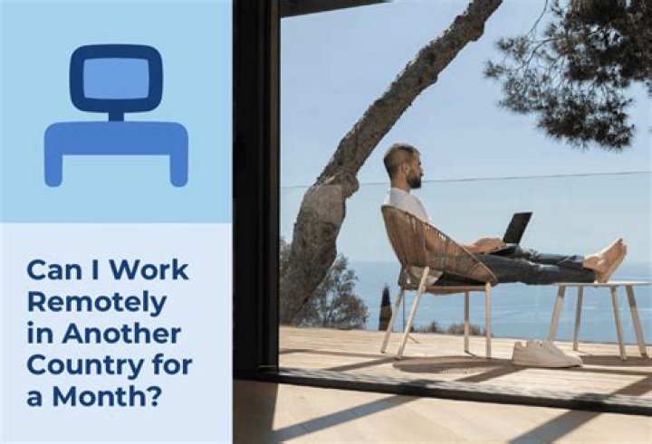 Can I work remotely while in another country?