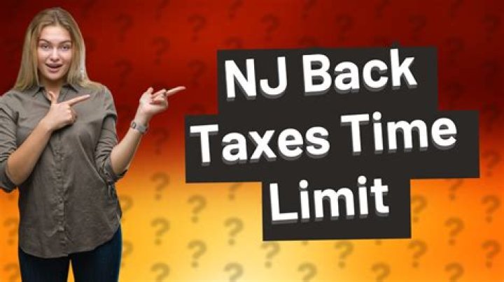 How long does the state of NJ have to collect back taxes?