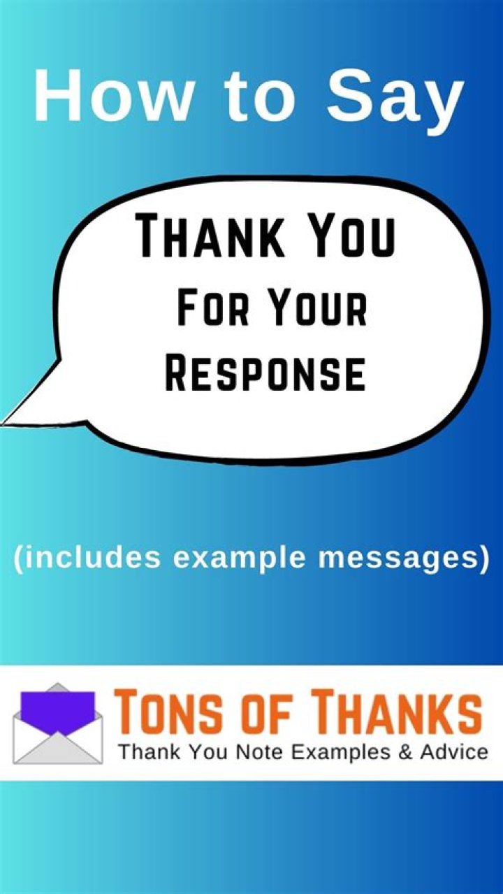 How to say thank you for your response?