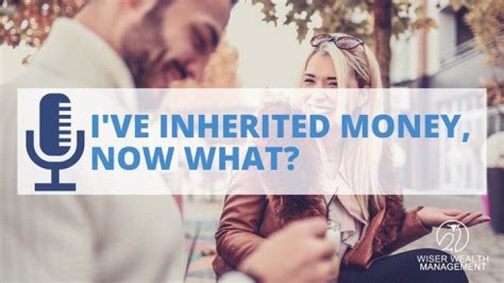What do you do with inherited money?