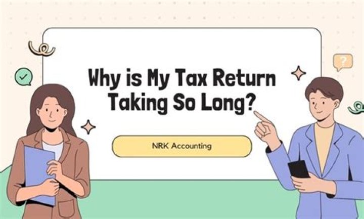 Why is my tax return taking so long TurboTax?
